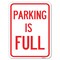 Signmission Parking Is Full Heavy-Gauge Aluminum Rust Proof Parking Sign, 18" x 24", A-1824-22701 A-1824-22701 - alternate 1